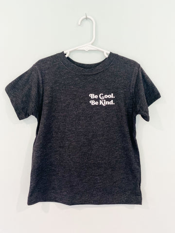 Be Cool, Be Kind Tee